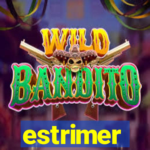 estrimer