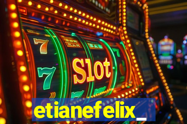 etianefelix_