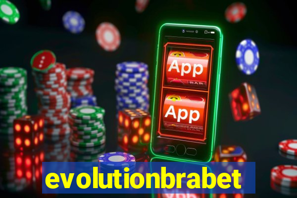 evolutionbrabet