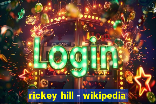 rickey hill - wikipedia