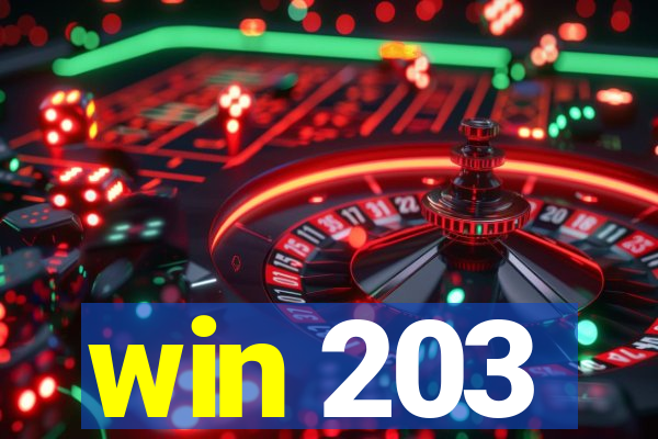 win 203