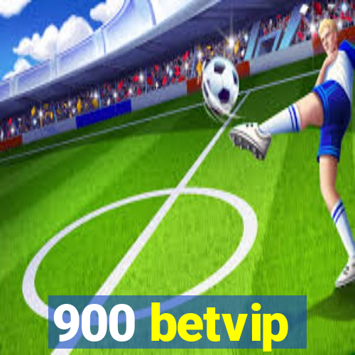 900 betvip