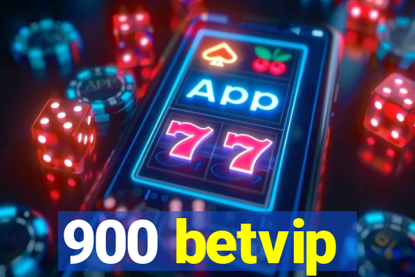 900 betvip