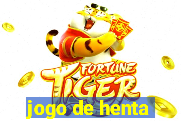 jogo de henta