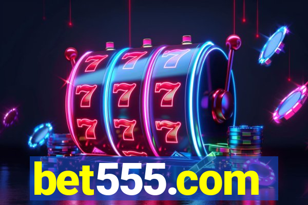 bet555.com