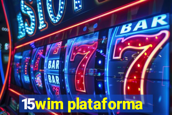 15wim plataforma