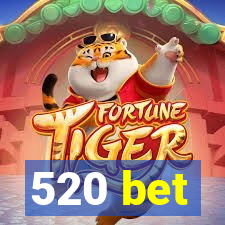 520 bet