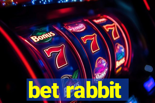 bet rabbit