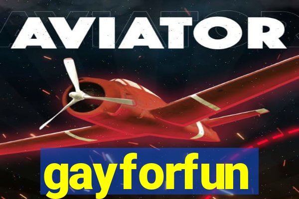 gayforfun