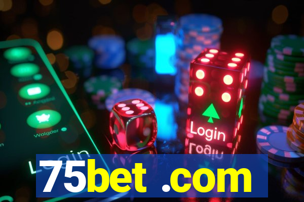 75bet .com