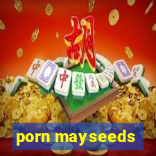 porn mayseeds