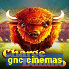 gnc cinemas