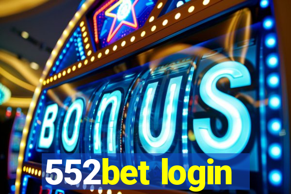 552bet login