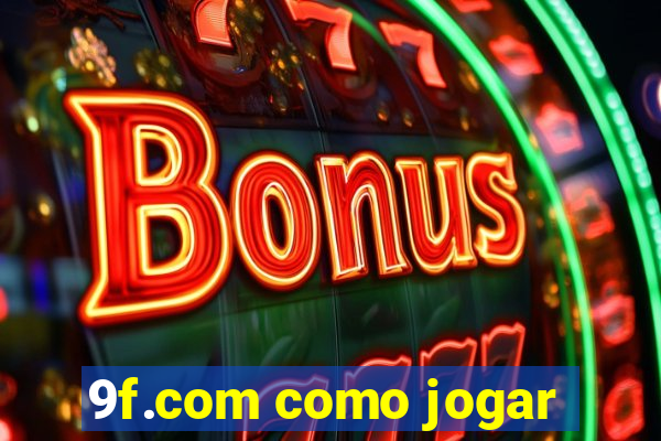 9f.com como jogar