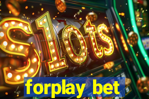 forplay bet