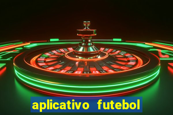 aplicativo futebol da hora 4.5