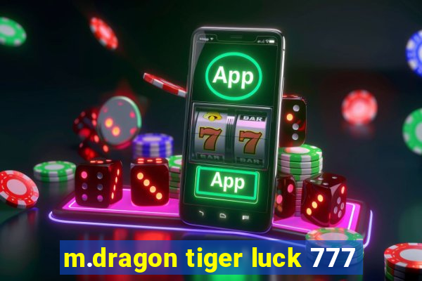 m.dragon tiger luck 777