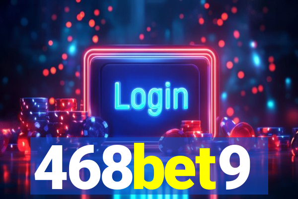 468bet9