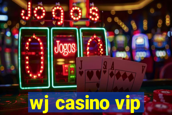 wj casino vip