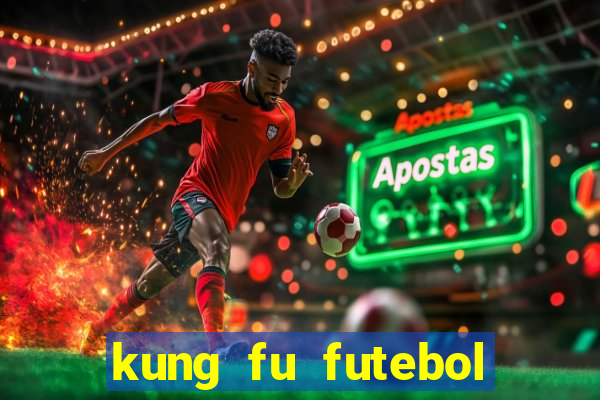 kung fu futebol clube filme completo dublado download via mega