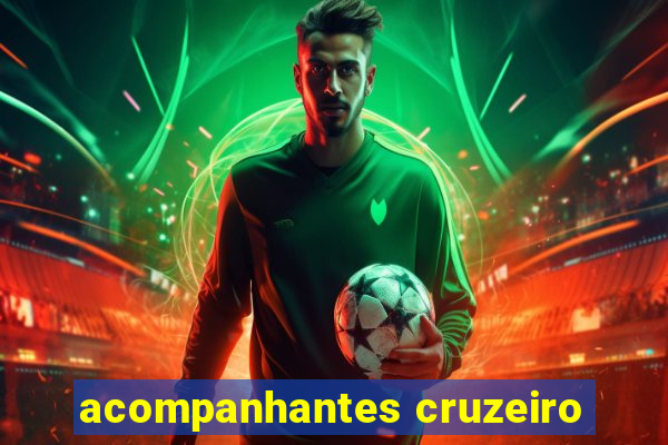 acompanhantes cruzeiro