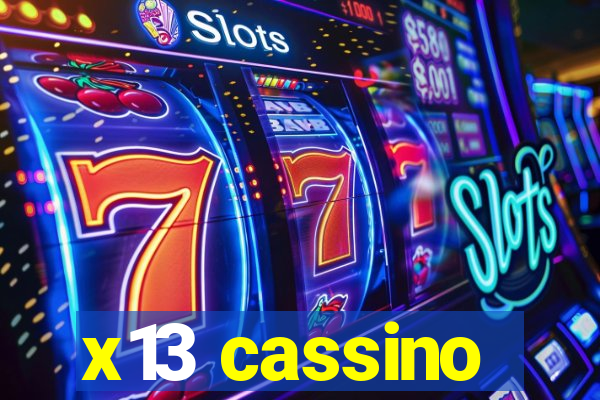 x13 cassino