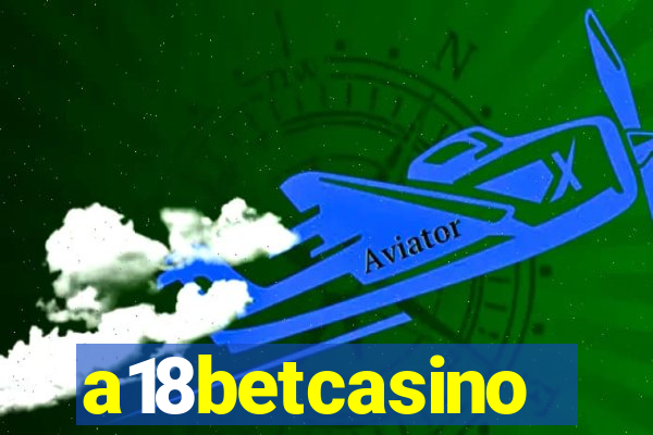 a18betcasino