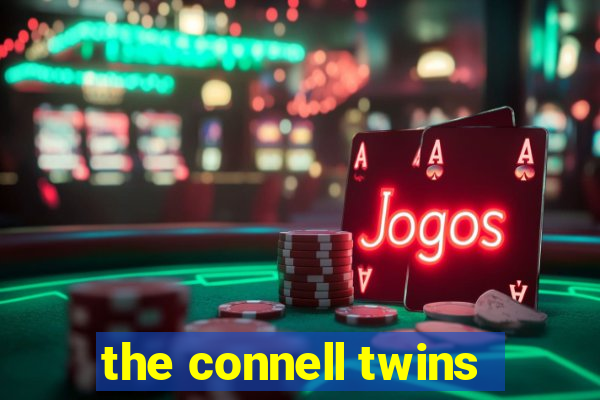 the connell twins