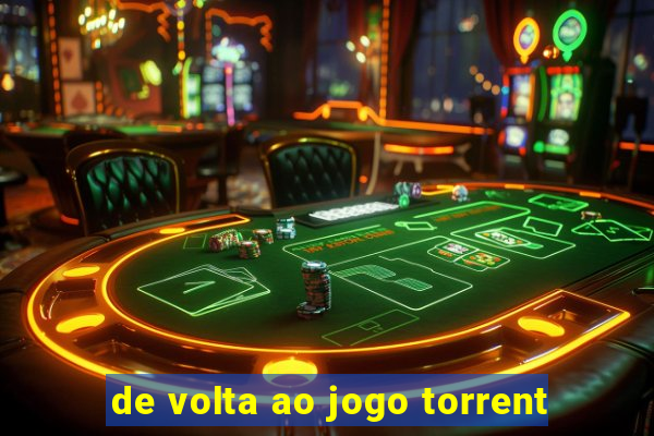 de volta ao jogo torrent