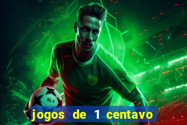 jogos de 1 centavo no esporte da sorte