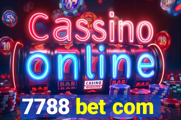 7788 bet com