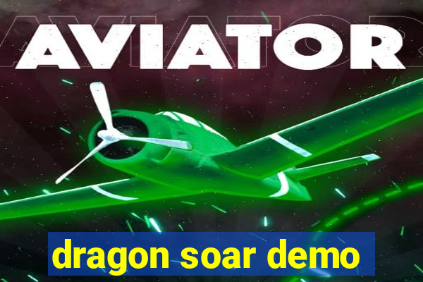 dragon soar demo