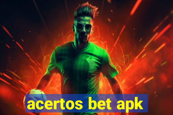 acertos bet apk