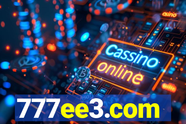 777ee3.com