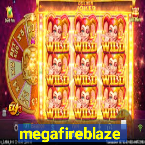 megafireblaze