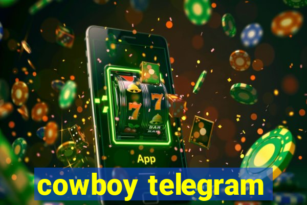 cowboy telegram