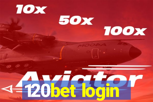 120bet login