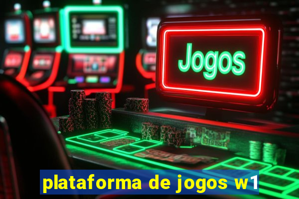 plataforma de jogos w1