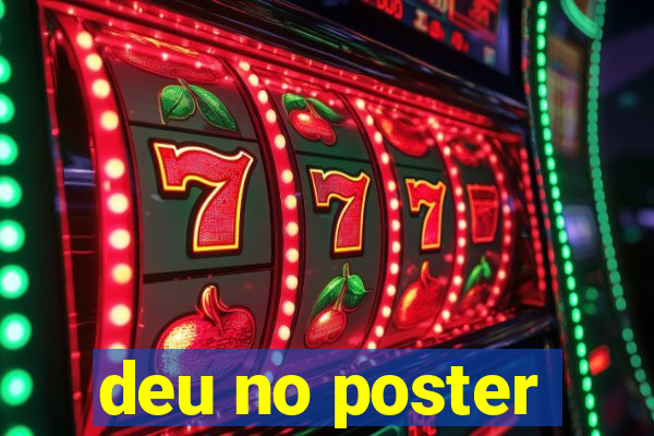 deu no poster