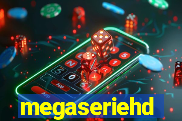 megaseriehd