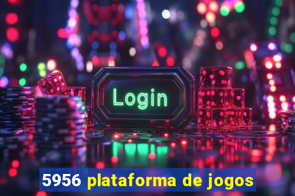 5956 plataforma de jogos