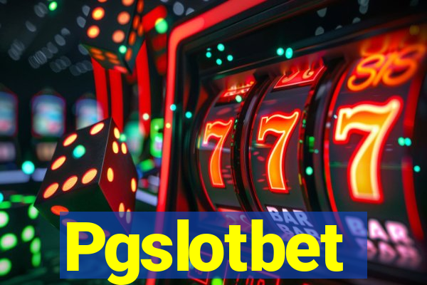 Pgslotbet