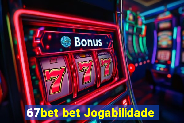 67bet bet Jogabilidade