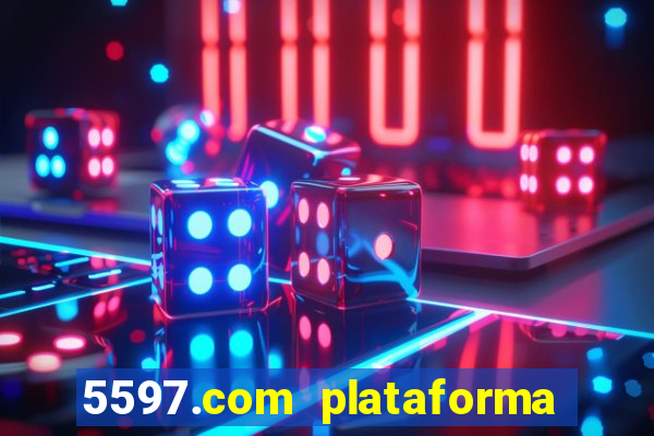 5597.com plataforma de jogos