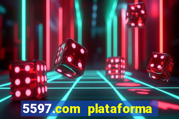 5597.com plataforma de jogos