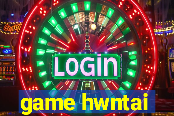 game hwntai