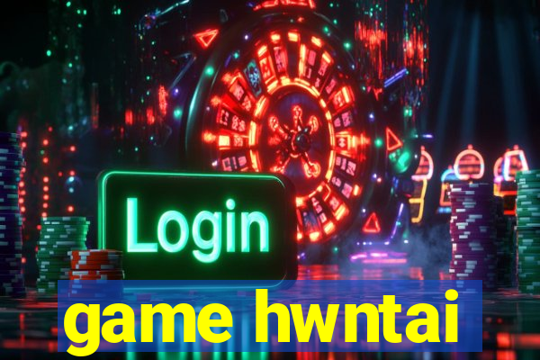 game hwntai