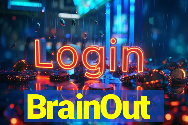 BrainOut