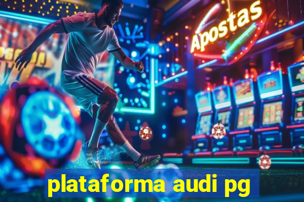 plataforma audi pg