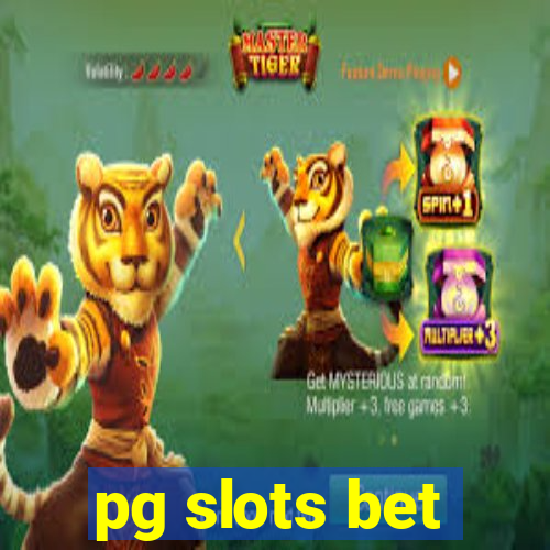 pg slots bet